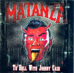 Matanza (BRA) : To Hell with Johnny Cash